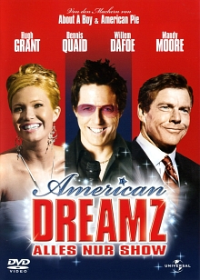 AMERICAN DREAMZ - ALLES NUR SHOW